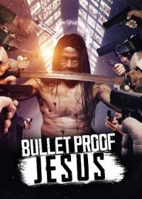 Постер Пуленепробиваемый иисус (Bulletproof Jesus)