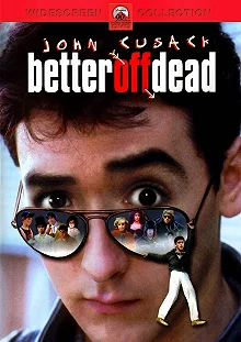 Постер Уж лучше умереть (Better Off Dead...)