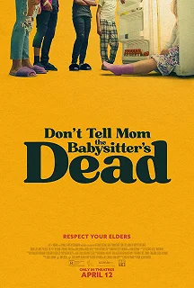 Постер Не говори маме, что няня умерла (Don't Tell Mom the Babysitter's Dead)