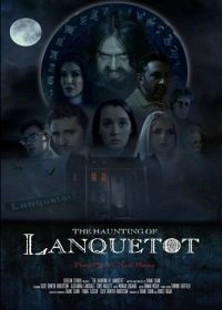 Постер Призраки Ланкето (The Haunting of Lanquetot)