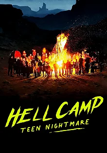 Постер Адский лагерь: Кошмар для подростков (Hell Camp: Teen Nightmare)