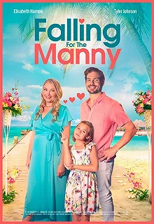 Постер Влюбиться в Мэнни (Falling for the Manny)