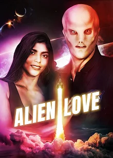 Постер Инопланетная любовь (Alien Love)