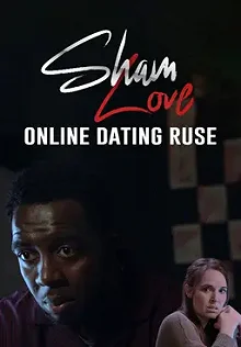 Постер Фальшивая любовь. Развод на деньги (Sham Love - Online Dating Ruse)