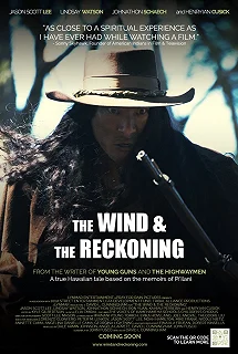 Постер Ветер и расплата (The Wind & the Reckoning)