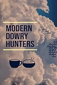 Постер Современные охотники за приданым (Modern Dowry Hunters)