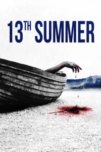 Постер Тринадцатое лето (13th Summer)