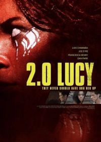 Постер Люси 2.0 (2.0 Lucy)