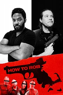 Постер Грабители (How to Rob)