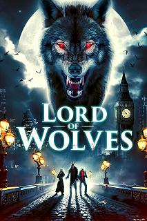 Постер Повелитель волков (Lord of Wolves)